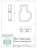 Frosted Cookiery Bunny Candy Mug Cookie Cutter/Fondant Cutter or STL Download