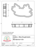 Miss Doughmestic Banner Cookie Cutter