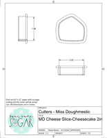 Miss Doughmestic Cheese Slice/Wedge/Cheesecake Cookie Cutter