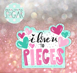 Miss Doughmestic I Love You To Pieces Set Cookie Cutters/Fondant Cutters or STL Downloads
