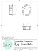 Miss Doughmestic Mary S Inspired Coffee Cup Cookie Cutter/Fondant Cutter or STL Download