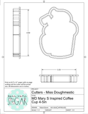 Miss Doughmestic Mary S Inspired Coffee Cup Cookie Cutter/Fondant Cutter or STL Download