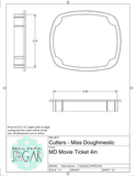 Miss Doughmestic Movie Ticket Cookie Cutter or Fondant Cutter