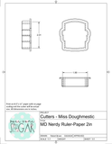 Miss Doughmestic Nerdy Ruler-Paper Cookie Cutter