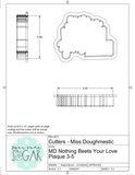 Miss Doughmestic "Nothing Beets Your Love" Plaque (Dwight/The Office) Cookie Cutter