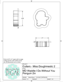 Miss Doughmestic BOY Waddle I Do Without You Set Cookie Cutters/Fondant Cutters or STL Downloads
