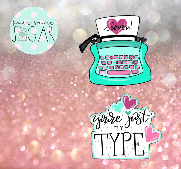 Miss Doughmestic You're Just My Type Set Cookie Cutters/Fondant Cutters or STL Downloads