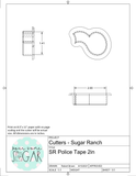 Sugar Ranch Police Tape Cookie Cutter