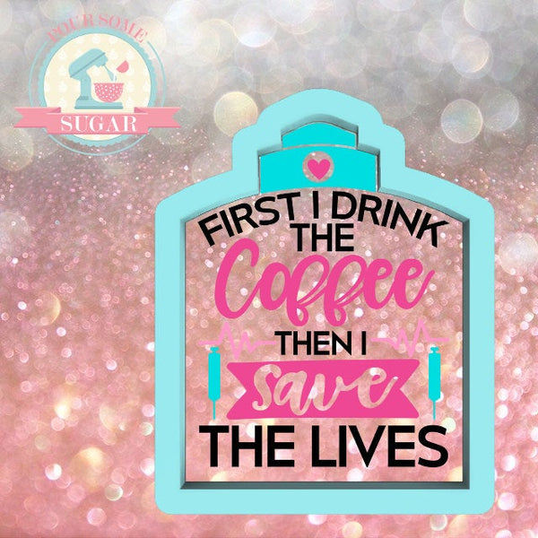First I Drink Plaque Cookie Cutter or Fondant Cutter