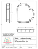 Frosted Cookiery Pumpkin Mug Cookie Cutter/Fondant Cutter or STL Download