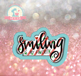 Frosted Cookiery Smiling Is My Favorite Plaque Cookie Cutter/Fondant Cutter or STL Download