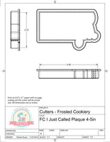 Frosted Cookiery I Just Called Plaque Cookie Cutter/Fondant Cutter or STL Download