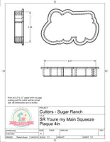 Sugar Ranch You're My Main Squeeze Plaque Cookie Cutter or Fondant Cutter