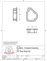 Frosted Cookiery Kiss Mug Cookie Cutter/Fondant Cutter or STL Download