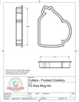 Frosted Cookiery Kiss Mug Cookie Cutter/Fondant Cutter or STL Download