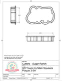 Sugar Ranch You're My Main Squeeze Plaque Cookie Cutter or Fondant Cutter