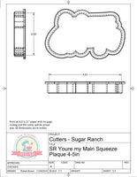 Sugar Ranch You're My Main Squeeze Plaque Cookie Cutter or Fondant Cutter