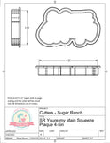 Sugar Ranch You're My Main Squeeze Plaque Cookie Cutter or Fondant Cutter