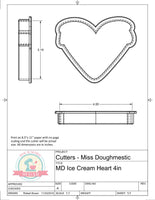 Miss Doughmestic Ice Cream Heart (You Make My Heart Melt) Cookie Cutter or Fondant Cutter